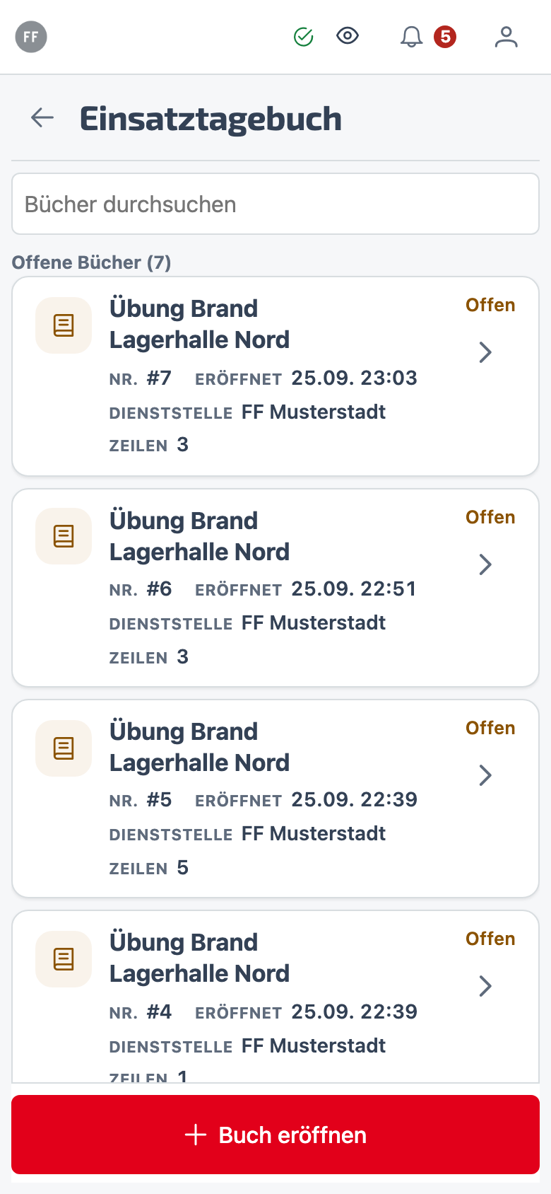 Bücherliste – Offene und geschlossene Einsatztagebücher — je Buch Bezeichnung, Dienststelle und Uhrzeit der Eröffnung.